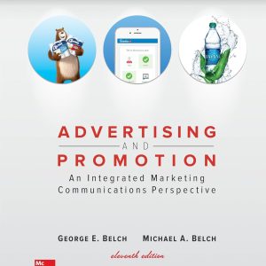 Advertising and Promotion An Integrated Marketing Communications Perspective 11th Edition by Belch Test Bank