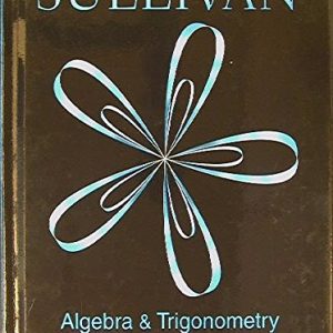 Algebra and Trigonometry 10th edition by Sullivan Test Bank
