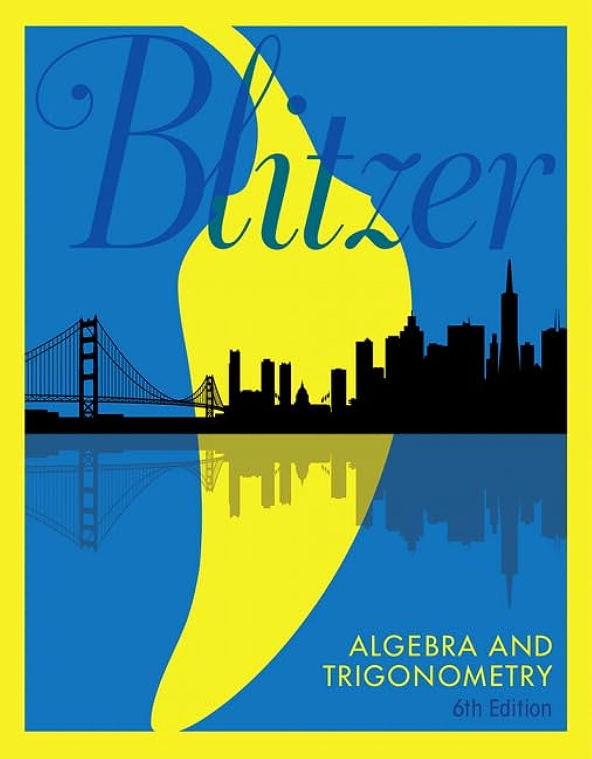 Algebra and Trigonometry 6th Edition Blitzer Test Bank
