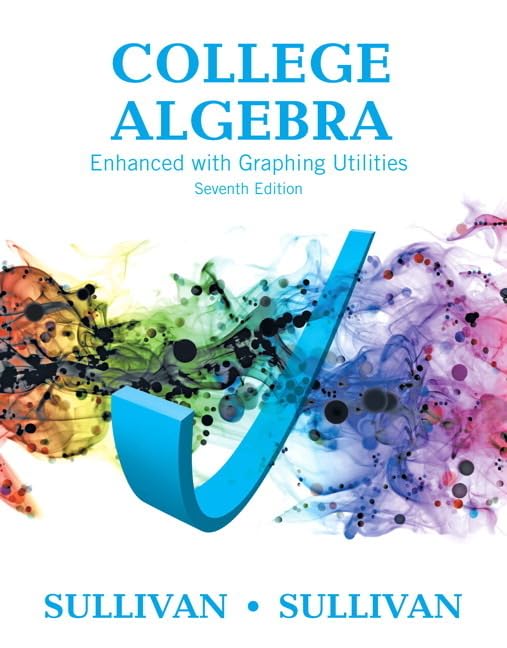 Algebra and Trigonometry Enhanced with Graphing Utilities 7th edition by Sullivan Test Bank