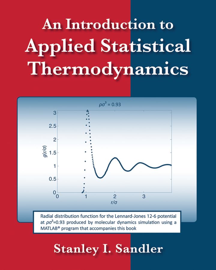 An Introduction to Applied Statistical Thermodynamics 1st edition by Sandler Solution Manual