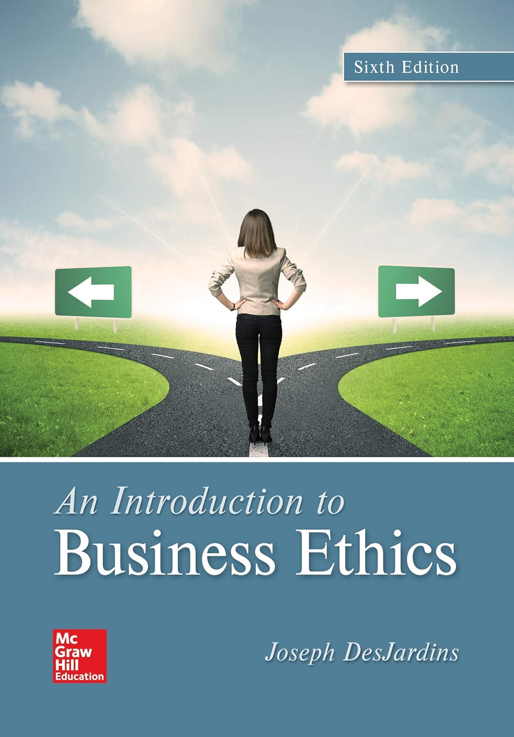 An Introduction to Business Ethics 6th Edition by DesJardins Test Bank