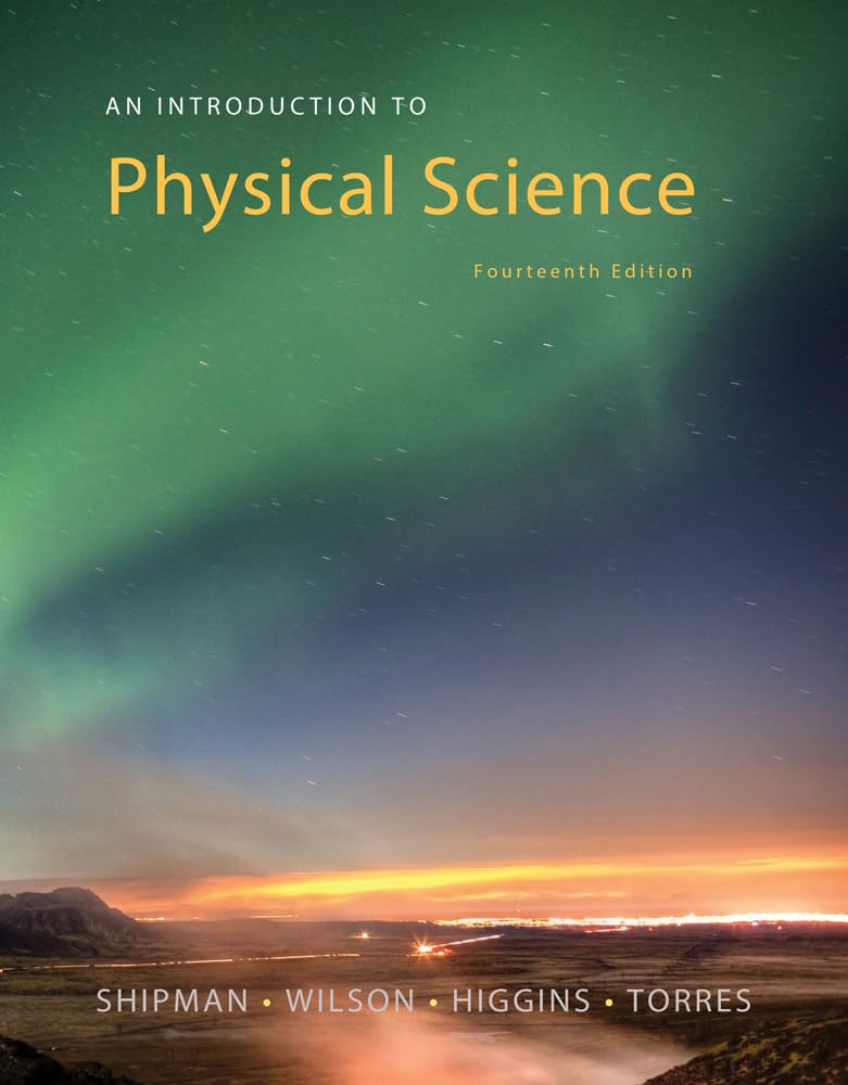An Introduction to Physical Science 14th Edition by Shipman TEST BANK
