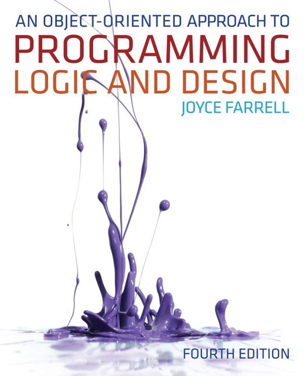 An Object-Oriented Approach to Programming Logic and Design 4th Edition by Farrell Solution Manual