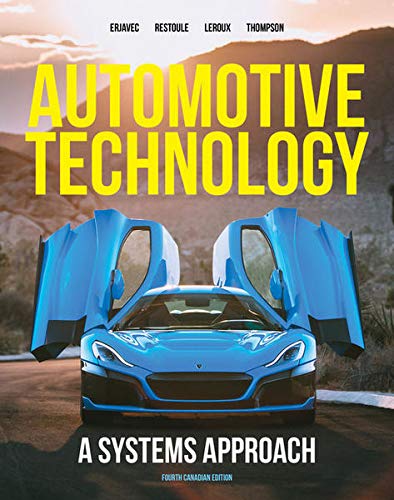 Automotive Technology A Systems Approach 4th Canadian Edition by Erjavec Solution Manual