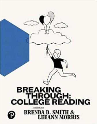 Breaking Through College Reading 12th Edition by Smith Test Bank