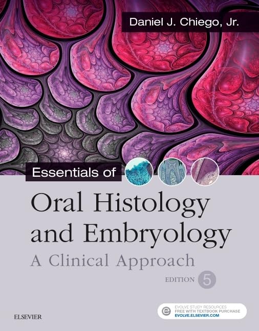 Essentials of Oral Histology and Embryology 5th Edition by Daniel J. Chiego Test Bank