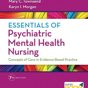 Essentials of Psychiatric Mental Health Nursing Concepts of Care in Evidence-Based Practice 7th edition by Morgan Test Bank