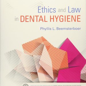 Ethics and Law in Dental Hygiene 3rd Edition by Beemsterboer Test Bank