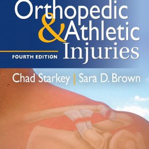Examination of Orthopedic & Athletic Injuries 4th Edition by Starkey Test Bank