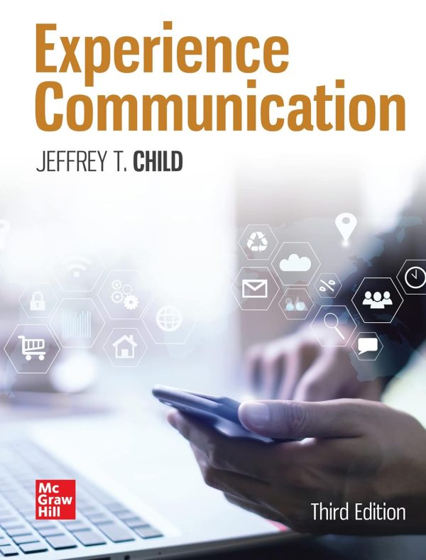 Experience Communication 3rd edition by Child Test Bank