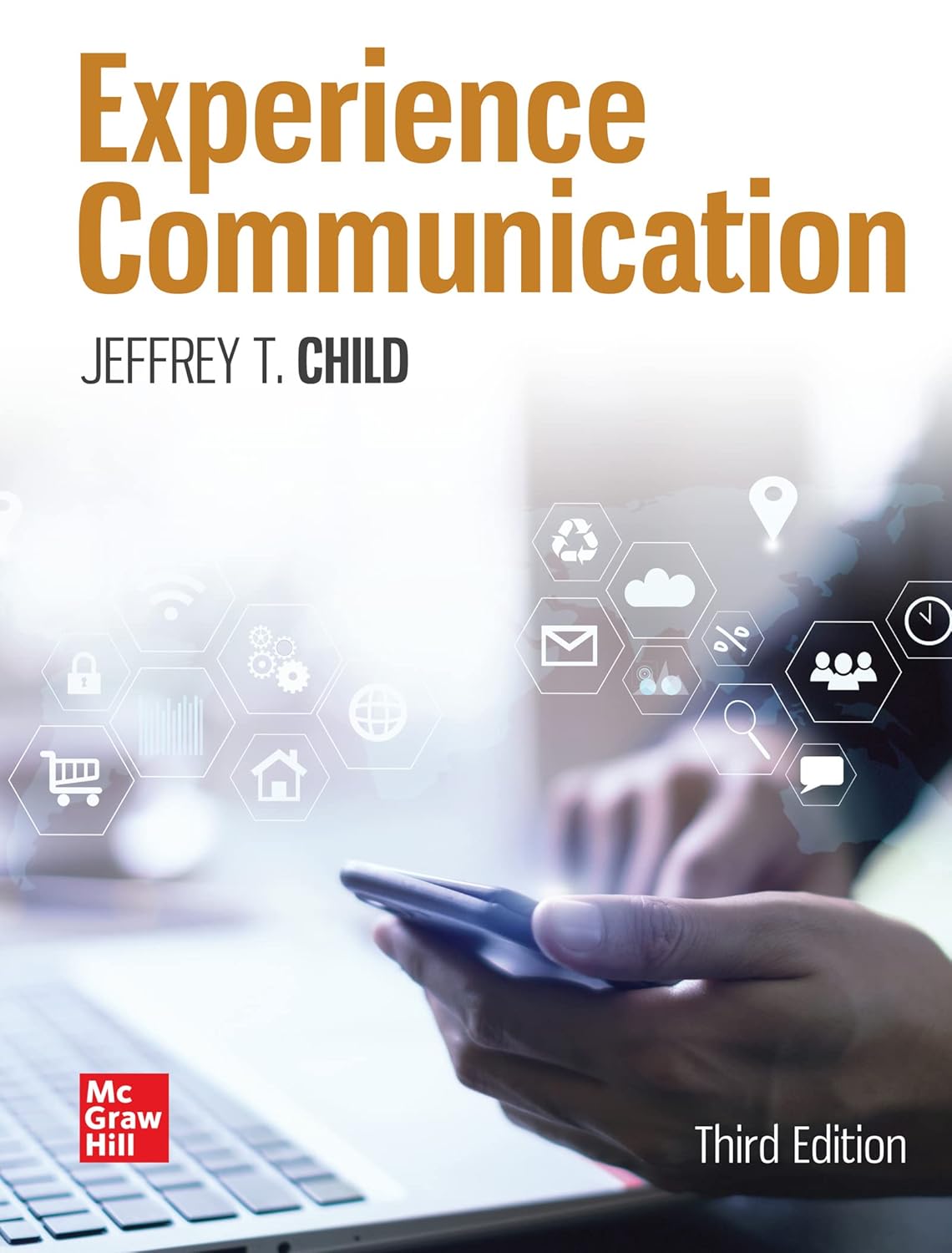 Experience Communication 3rd edition by Child Test Bank