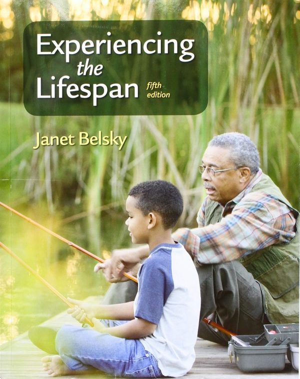 Experiencing the Lifespan 5th Edition by Belsky Test Bank