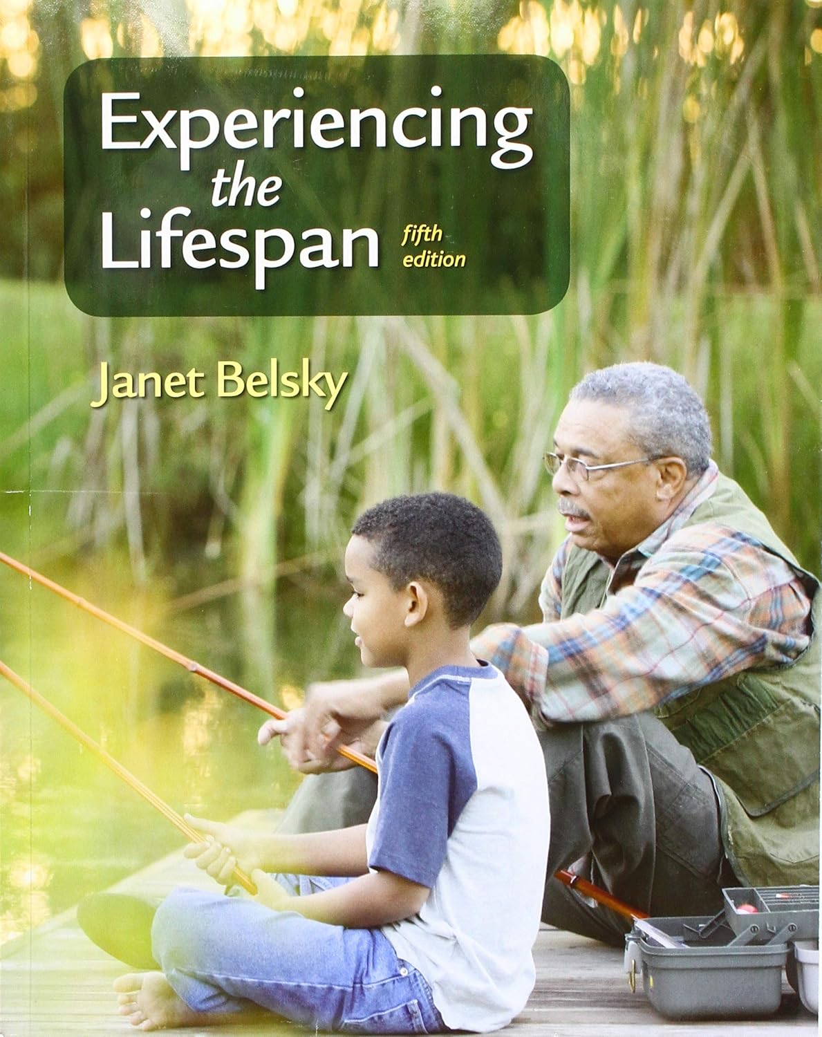 Experiencing the Lifespan 5th Edition by Belsky Test Bank