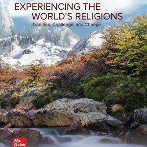 Experiencing the World’s Religions 8th Edition by Molloy Test Bank