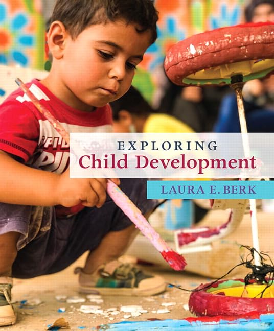 Exploring Child Development 1st edition by Berk Test Bank