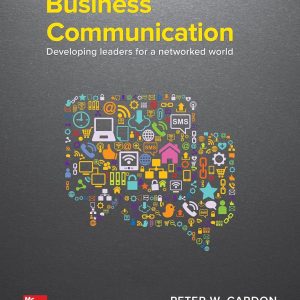 Business Communication Developing Leaders for a Networked World 3rd Edition by Cardon TEST BANK