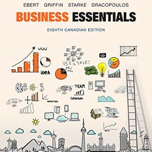 Business Essentials 8th Canadian Edition by Ebert Test Bank