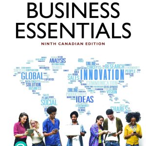 Business Essentials 9th Canadian Edition by Ebert TEST BANK