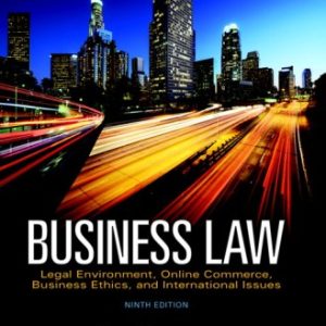 Business Law Legal Environment Online Commerce Business Ethics and International Issues 9th Edition by Cheeseman TEST BANK