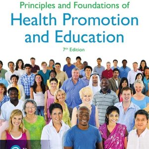 Principles and Foundations of Health Promotion and Education 7th Edition by Cottrell Test Bank