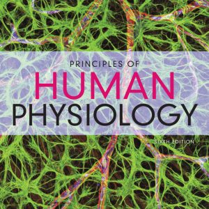 Principles of Human Physiology 6th Edition by Cindy L. Stanfield Test Bank