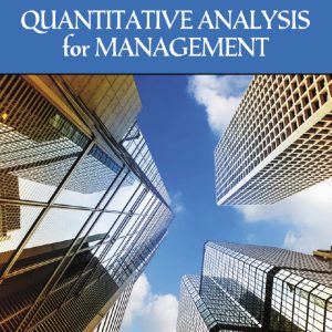 Quantitative Analysis for Management 13th Edition by Render TEST BANK