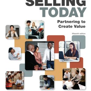 Selling Today Partnering to Create Value 15th Edition by Michael Ahearne Test Bank