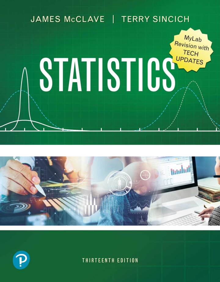 Statistics 13th Updated Edition by McClave SOLUTION MANUAL