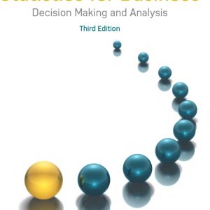 Statistics for Business Decision Making and Analysis 3rd Edition by Stine Test Bank