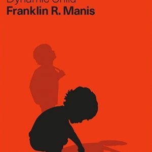 The Dynamic Child 2nd Edition by Frank Manis Test Bank