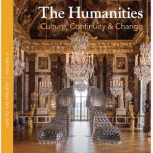 The Humanities Culture Continuity and Change Volume 2 4th Edition by Sayre Test Bank