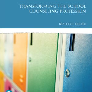 Transforming the School Counseling Profession 5th Edition by Erford Test Bank