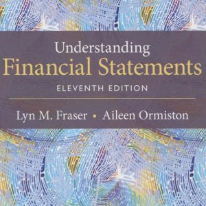 Understanding Financial Statements 11th Edition Fraser Test Bank