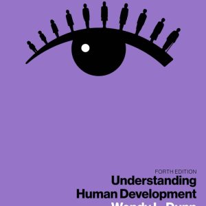 Understanding Human Development 4th Edition by Dunn Test Bank