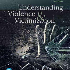 Understanding Violence and Victimization 7th Edition by Meadows Test Bank