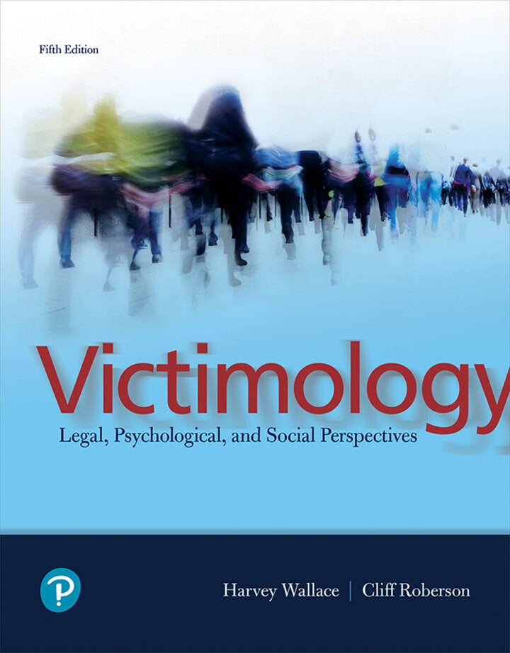 Victimology Legal Psychological and Social Perspectives 5th Edition by Wallace Test Bank